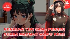 KENALAN YUK DENGAN SEIYU MAOMAO, WAIFU CANTIK AHLI KEDOKTERAN