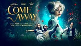 Come Away FULL HD MOVIE