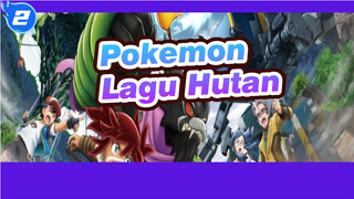 Pokemon|【AMV】Coco: Lagu Hutan_2