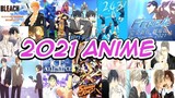 All The New Anime Coming In 2021