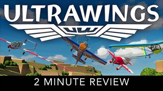 Ultrawings - 2 Minute Review