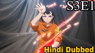 Fire Force Season 3 Episode 1 [Hindi Dubbed] FHD Dubbed Anime