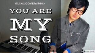 【ピアノカバー】 You Are My Song-Louie Ocampo-Regine Velasquez-PianoArr.Trician-PianoCoversPPIA