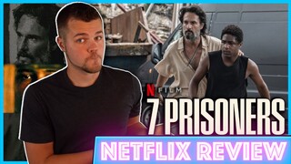 7 Prisoners Netflix Movie Review