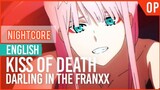 DARLING in the FRANXX - "Kiss of Death" OP/Opening | ENGLISH Ver AmaLee But It Was Nightcore Version