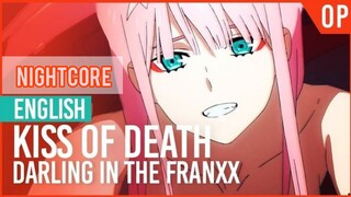 DARLING in the FRANXX - "Kiss of Death" OP/Opening | ENGLISH Ver AmaLee But It Was Nightcore Version