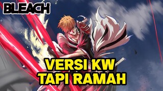 Game Bleach Yang Mirip Game Naruto Mobile Tapi Versi Kw Dan Lebih Ramah Tentunya