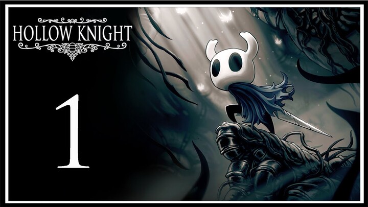 Hollow Knight (Việt Hóa) - #1: Vương quốc đổ nát Hallownest