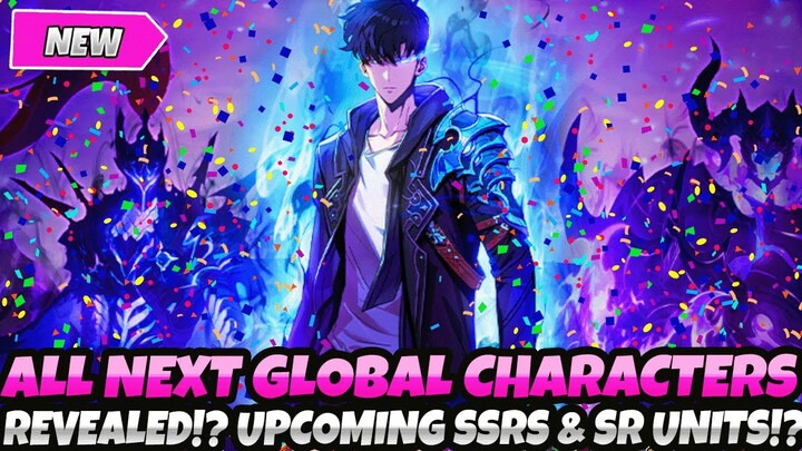 *ALL NEXT GLOBAL CHARACTERS REVEALED!?* UPCOMING SSRs & SRs!? BANNER SCHEDULE!? (Solo Leveling Arise