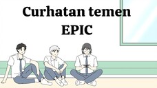 Curhatan temen EPIC || ANIMASI SEKOLAH