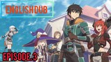 ningen fushin: adventurers who don't believe in humanity will save the world episode 3 English dub