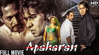 Apaharan Hindi Movie _ Ajay Devgan, Nana Patekar, Bipasha Basu