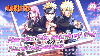 [Naruto: Sức mạnh vỹ thú] Naruto&Sasuke--- Chỉ có em là thiên đường của anh - Ai Shang_2