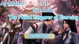 The Proud Emperor of Eternity Ep 1-5 Sub Indo