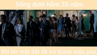 Sống dưới hầm 35 năm khi lên mặt đất đã thành triệu phú