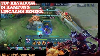 HAYABUSA TOP KAMPUNG MAIN NYA LINCAH PARAH !! MOBILE LEGEND