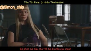 Tóm Tắt Phim- DỊ NHÂN THẾ HỆ MỚI #reviewfilm