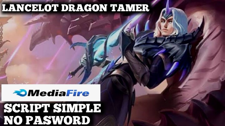 SCRIPT SKIN LANCELOT DRAGON TAMER TERBARU