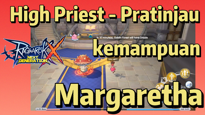 (Ragnarok X: Next Generation) High Priest - Pratinjau kemampuan Margaretha