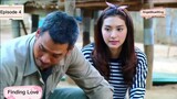 ❤️FINDING LOVE ❤️TAGALOG DUBBED EPISODE 4 THAI - DRAMA
