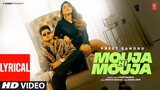 MOUJA HI MOUJA (Full Video) With Lyrics | Preet Sandhu | Latest Punjabi Songs 2024