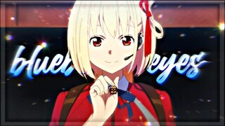 Chisato - Lycoris Recoil [Edit//AMV] - Blueberry Eyes