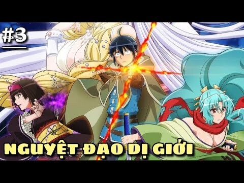 Review Anime Hay: Tsuki ga Michibiku Isekai Douchuu [#3] | Nguyệt Đạo Dị Giới