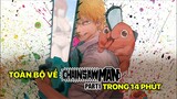 Toàn Bộ Về Chainsaw-man (Phần 1)