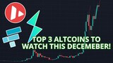 Top 3 Coins To Watch In December!