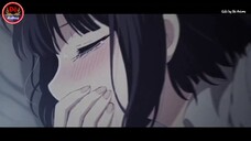 Anh sẽ cho e một đêm thật nồng cháy [AMV Mix] Don't Côi - Kuzu no Honkai