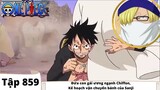 One Piece Tập 859 - Đứa đàn bà ương ngạnh Chiffon Kế hoạch vận trả bánh Sanji - Tóm Tắt Anime