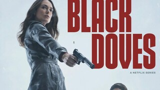 Black.Doves.S01E03.The.Coming.Night.1080p.NF.WEB-DL.DDP5.1.Atmos.H.264-FLUX-mkvC