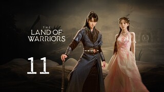 Land Of Warriors Episode 11