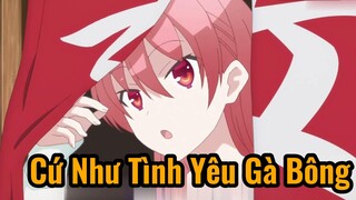 Cứ Như Tình Yêu Gà Bông