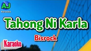 TAHONG NI KARLA - Bisrock | KARAOKE HD