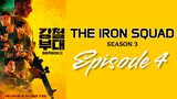 [EN] The Iron Squad Season 3 - EP4
