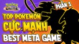 Pokemon Unite - Top Pokemon Cực Mạnh Best Meta Game Phần 1