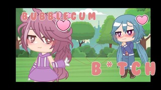 Bubblegum B*tch||GCMV||Amelia x Sandy||4k Sub Special