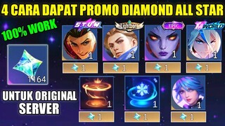 KALIAN HARUS TAU! 4 CARA MENDAPATKAN PROMO DIAMOND ALL STAR DI ORIGINAL SERVER MOBILE LEGENDS