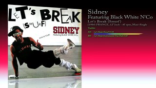 Sidney Featuring Black White N'Co (1984) Let's Break (Smurf) [12' Inch - 45 RPM - Maxi-Single]