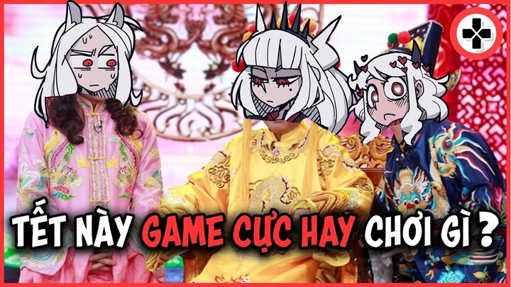 TẾT 2021 NÀY GAME CỰC HAY CHƠI GÌ???