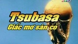 Tsubasa Giấc Mơ Sân Cỏ|tập 60|lồng tiếng
