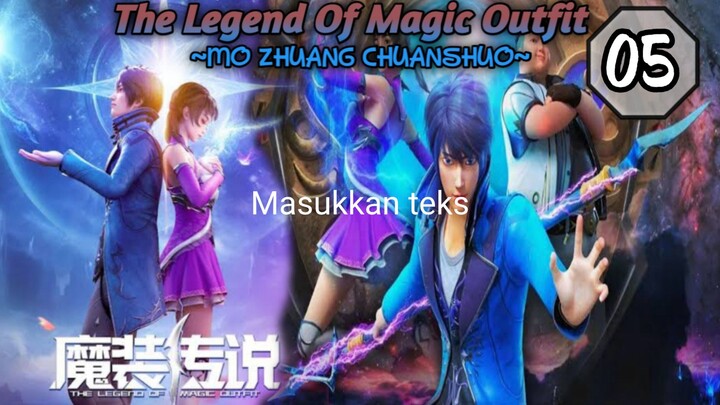EPS _05 | The Legend Of Magic Outfit