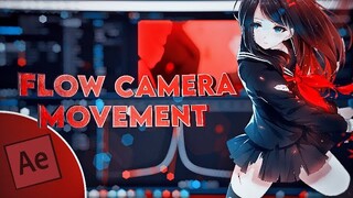 Flow Camera Movement - After Effects AMV Tutorial