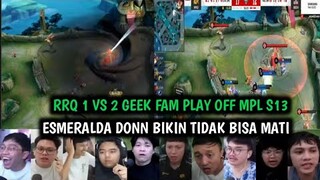 ESMERALDA DONN TIDAK BISA MATI! REAKSI STREAMER MOBILE LEGEND GEEK FAM 2-1 RRQ HOSHI MPL ID S13!!