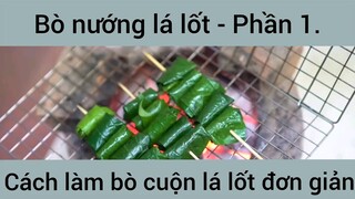 Bò nướng lá lốt cách làm bò cuộn lá lốt đơn giản