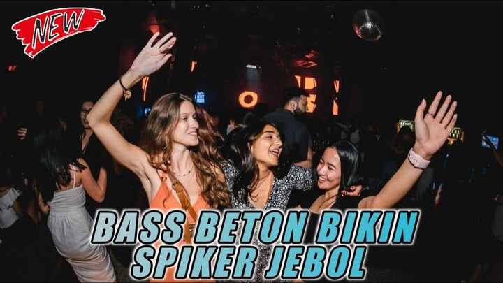 BASS BETON BIKIN SPIKER JEBOL !! DJ DUGEM PALING TERBAIK SEDUNIA 2022