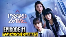 Pyramid Game Episode 11 Tagalog Dubbed