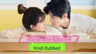 Hidden Love Chinese drama Episode 5  Part 1 in Hindi Dubbed