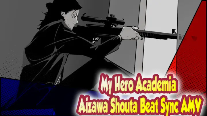 98K Heart Sniper | My Hero Academia Aizawa Shouta Beat Sync AMV